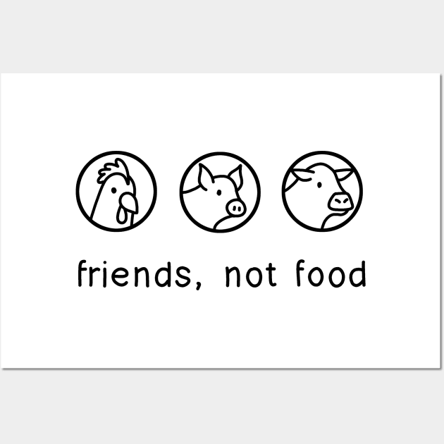 Friends Not Food Wall Art by valentinahramov